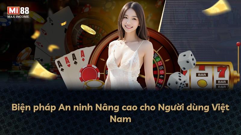 Biện pháp An ninh Nâng cao cho Người dùng Việt Nam