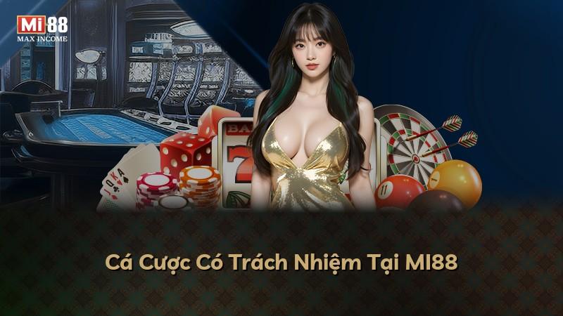 Cá Cược Có Trách Nhiệm Tại MI88