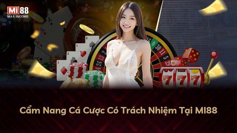 Cẩm Nang Cá Cược Có Trách Nhiệm Tại MI88