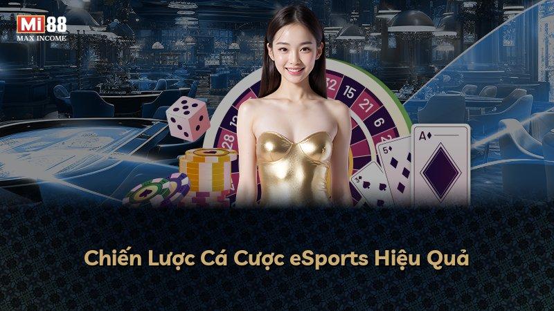 Chiến Lược Cá Cược eSports Hiệu Quả