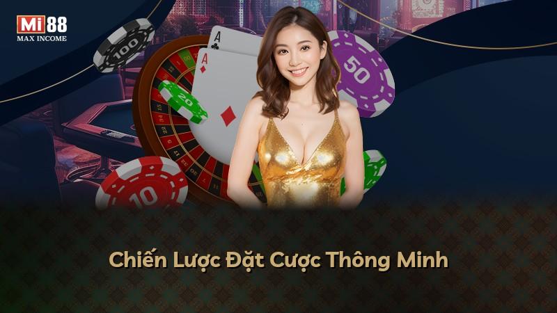 Chiến Lược Đặt Cược Thông Minh