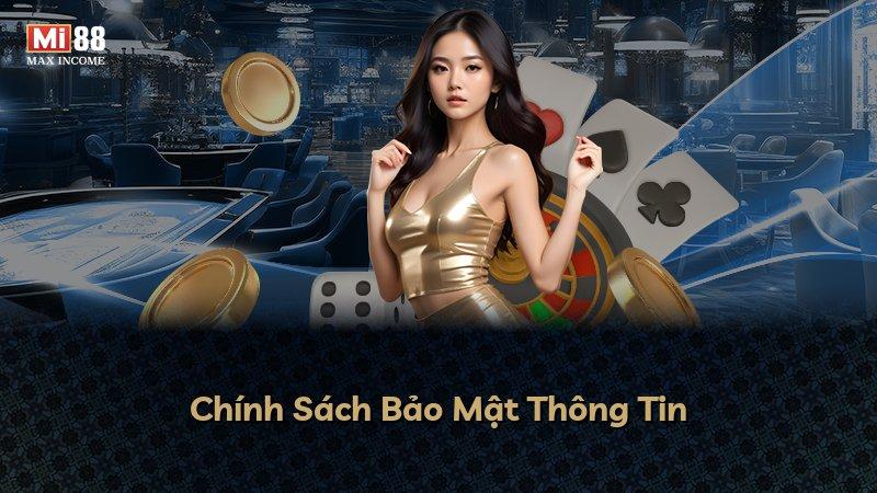 Chính Sách Bảo Mật Thông Tin