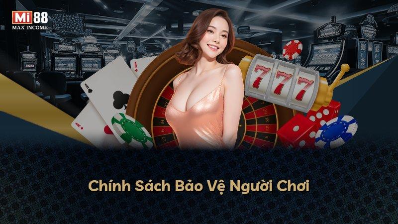 Chính Sách Bảo Vệ Người Chơi