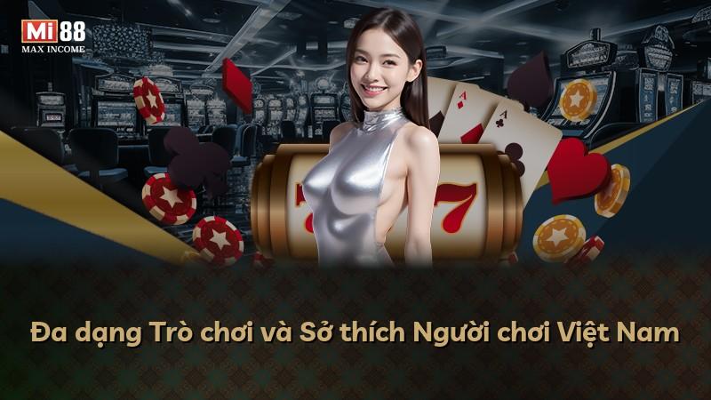 Đa dạng Trò chơi và Sở thích Người chơi Việt Nam