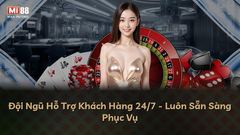 Đội Ngũ Hỗ Trợ Khách Hàng 24/7 - Luôn Sẵn Sàng Phục Vụ