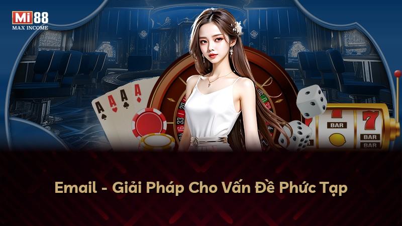 Email - Giải Pháp Cho Vấn Đề Phức Tạp