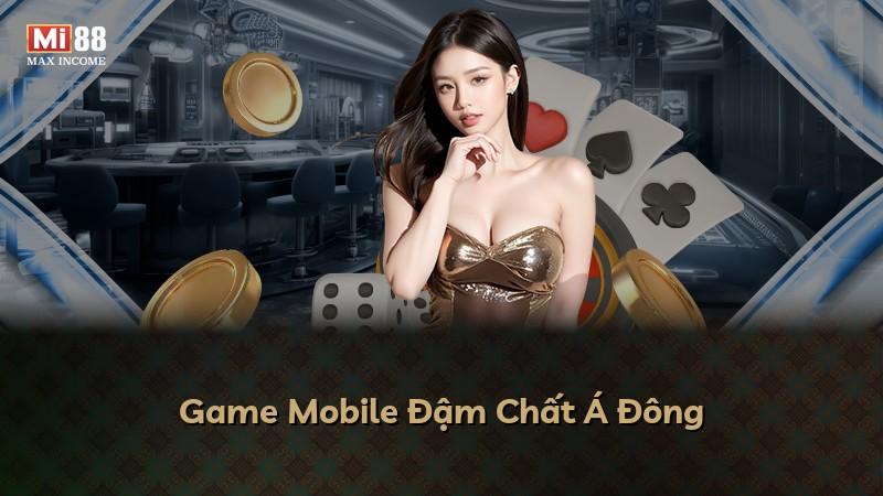 Game Mobile Đậm Chất Á Đông