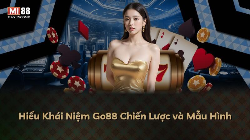Hiểu Khái Niệm Go88 Chiến Lược và Mẫu Hình