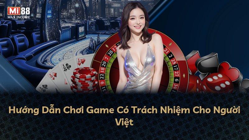 Hướng Dẫn Chơi Game Có Trách Nhiệm Cho Người Việt