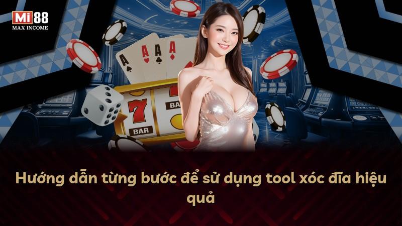 Hướng dẫn từng bước để sử dụng tool xóc đĩa hiệu quả