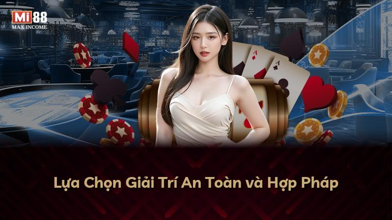 Lựa Chọn Giải Trí An Toàn và Hợp Pháp