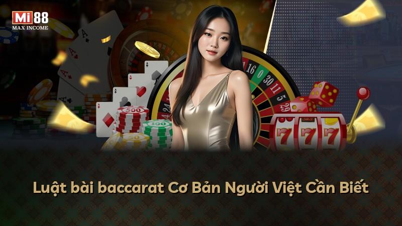 Luật bài baccarat Cơ Bản Người Việt Cần Biết