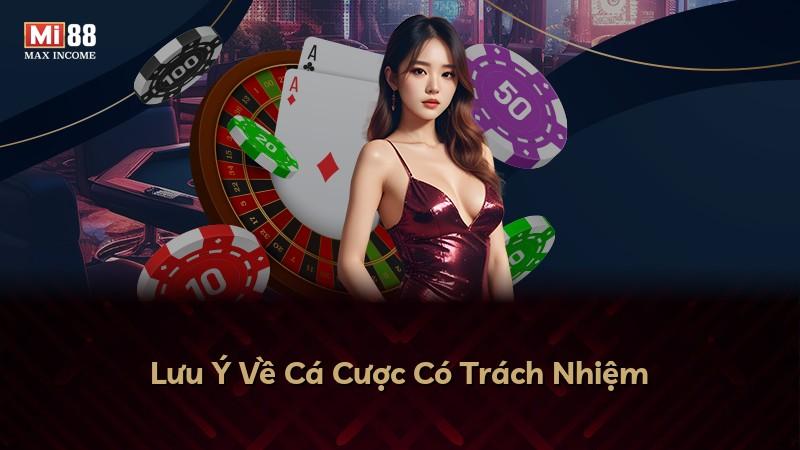 Lưu Ý Về Cá Cược Có Trách Nhiệm