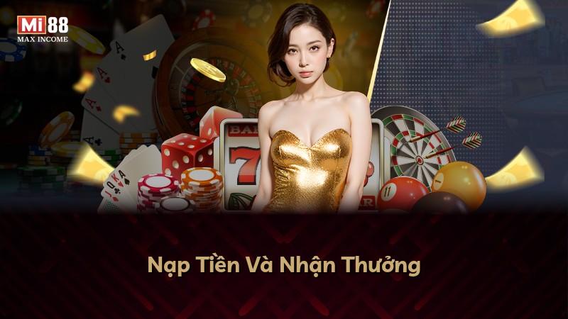 Nạp Tiền Và Nhận Thưởng