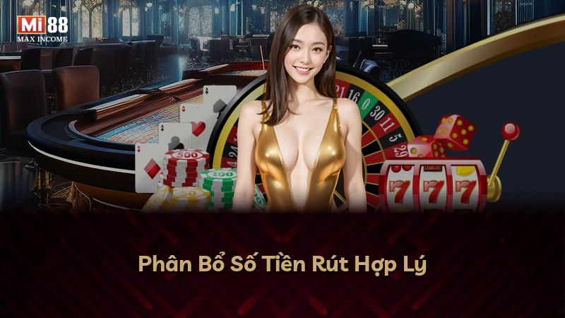 Phân Bổ Số Tiền Rút Hợp Lý