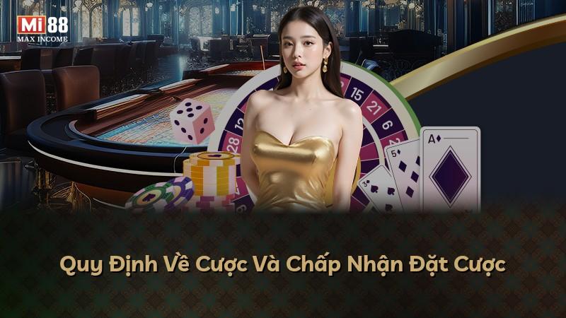 Quy Định Về Cược Và Chấp Nhận Đặt Cược