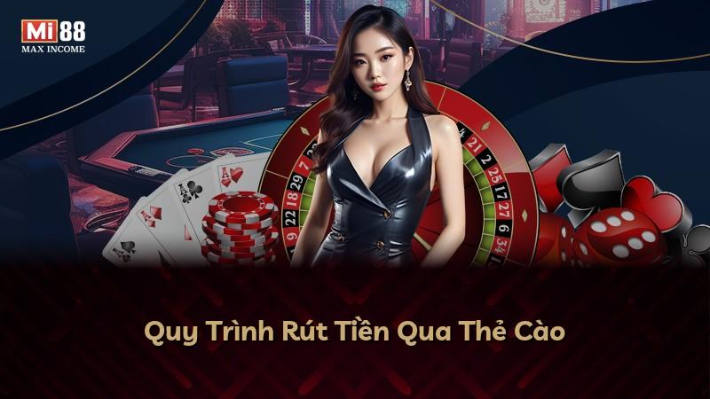 Quy Trình Rút Tiền Qua Thẻ Cào