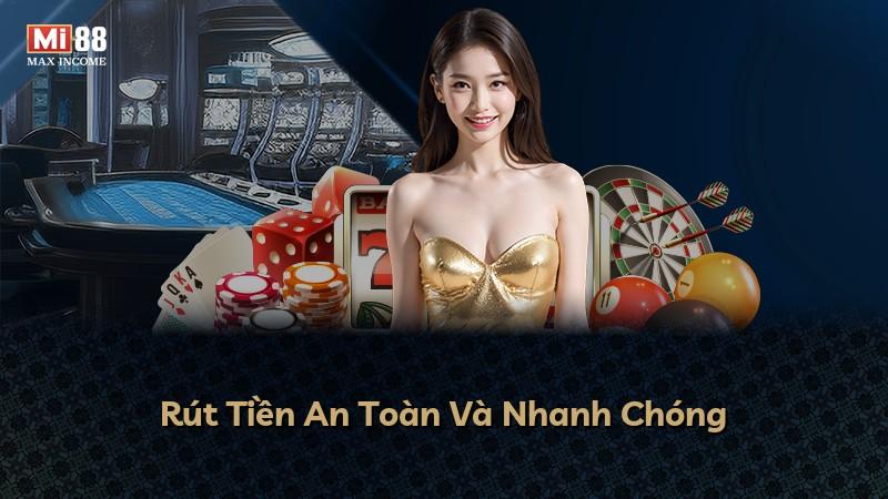 Rút Tiền An Toàn Và Nhanh Chóng