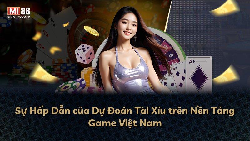 Sự Hấp Dẫn của Dự Đoán Tài Xỉu trên Nền Tảng Game Việt Nam