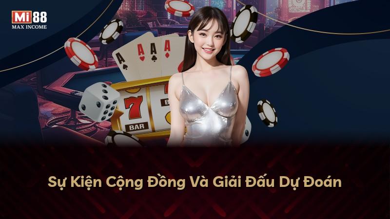 Sự Kiện Cộng Đồng Và Giải Đấu Dự Đoán