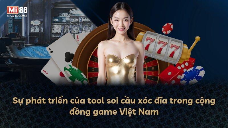 Sự phát triển của tool soi cầu xóc đĩa trong cộng đồng game Việt Nam