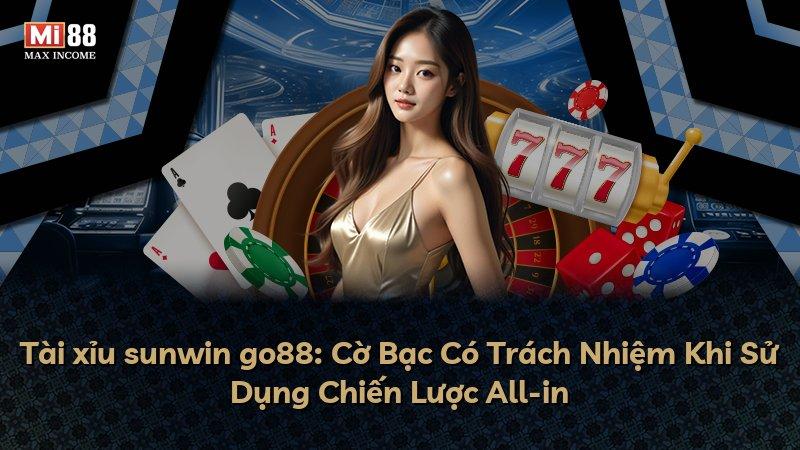Tài xỉu sunwin go88: Cờ Bạc Có Trách Nhiệm Khi Sử Dụng Chiến Lược All-in