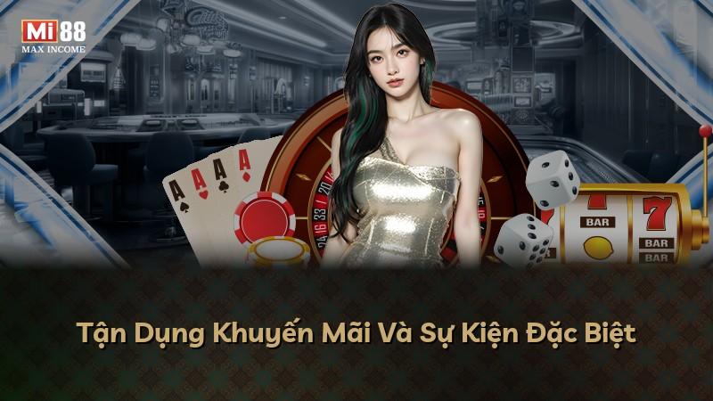 Tận Dụng Khuyến Mãi Và Sự Kiện Đặc Biệt