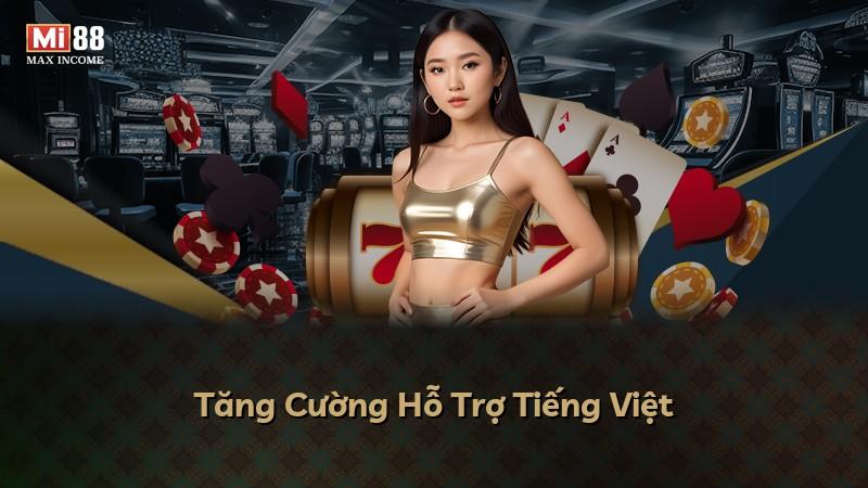 Tăng Cường Hỗ Trợ Tiếng Việt