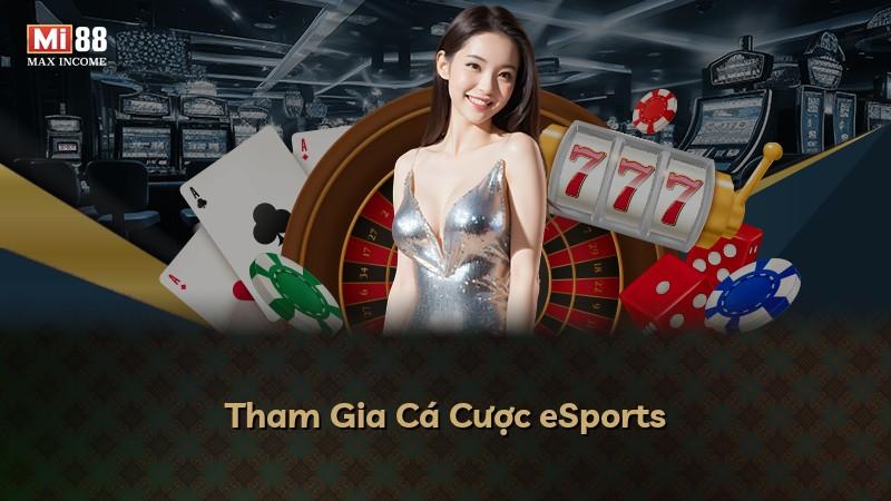 Tham Gia Cá Cược eSports