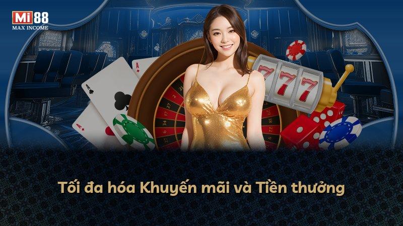 Tối đa hóa Khuyến mãi và Tiền thưởng