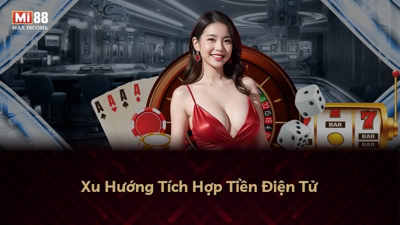 Xu Hướng Tích Hợp Tiền Điện Tử