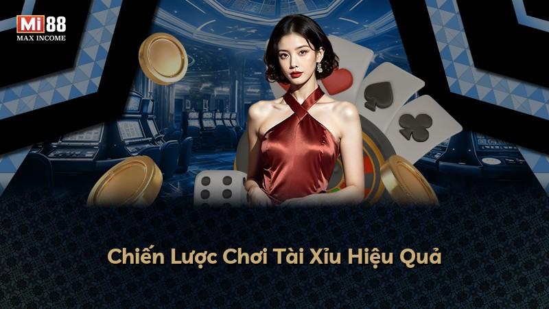 Chiến Lược Chơi Tài Xỉu Hiệu Quả